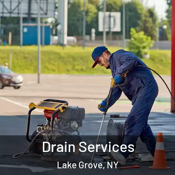  Drain Services Lake Grove, NY