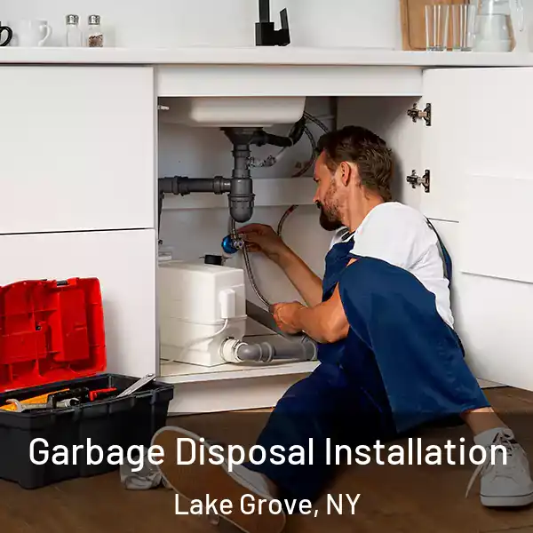 Garbage Disposal Installation Lake Grove, NY